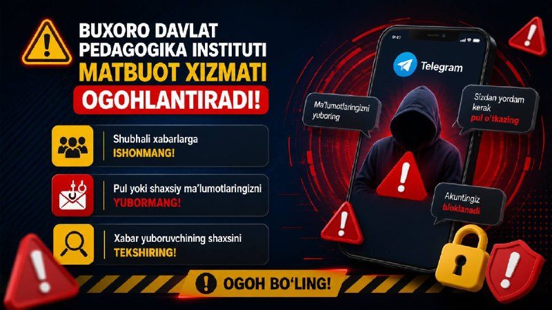 Buxoro davlat pedagogika instituti matbuot xizmati ogohlantiradi