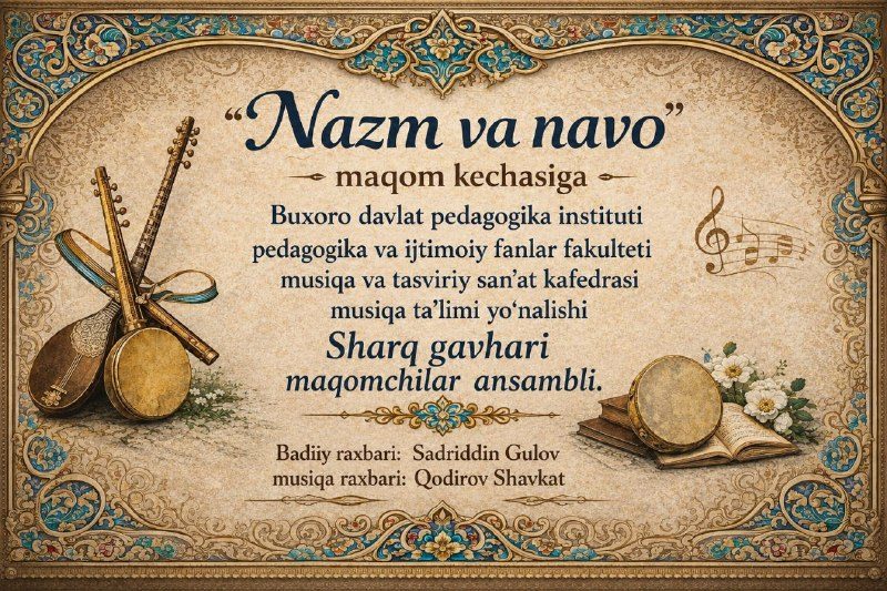 🎶 We invite you to the “Nazm va Navo” maqom evening!