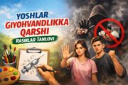 “Yoshlar giyohvandlikka qarshi” oyligi va rasmlar tanlovi